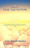 TK's Steps to Self-Elevation 0578935260 Book Cover