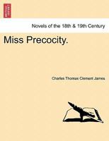 Miss Precocity. 1241382948 Book Cover