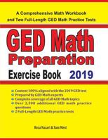 GED Math Preparation Exercise Book: A Comprehensive Math Workbook and Two Full-Length GED Math Practice Tests 1095806203 Book Cover