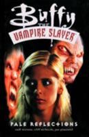 Buffy the Vampire Slayer: Pale Reflections 1569714754 Book Cover