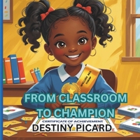 FROM CLASSROOM TO CHAMPION B0F882HCJ9 Book Cover