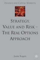 Strategy, Value And Risk-The Real Options Approach 0333973461 Book Cover