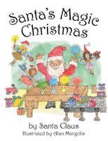 Santa’s Magic Christmas 1532032137 Book Cover