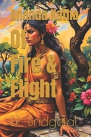 Of Fire and Flight: Ananda Katha Book 2 (Ananda Katha Book Series) B0GPNDQH1C Book Cover