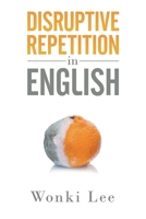 Disruptive Repetition in English 1514404249 Book Cover