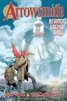 Arrowsmith, Volume 2: Behind Enemy Lines 1534323163 Book Cover