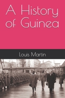 A History of Guinea B0GF6RMNXW Book Cover