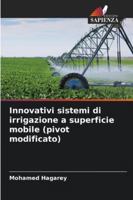 Innovativi sistemi di irrigazione a superficie mobile (pivot modificato) 6209303501 Book Cover