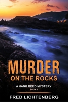 Murder on the Rocks (A Hank Reed Mystery, Book 2) 1644570890 Book Cover