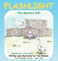 Flashlight The Mystery Gift B0DS62D971 Book Cover