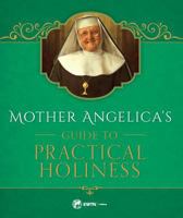 Mother Angelica on Prayer and Living for the Kingdom 1682780465 Book Cover