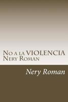 No a la Violencia 1725887762 Book Cover