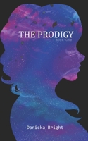 The Prodigy: Book One B0BT6V2WXV Book Cover