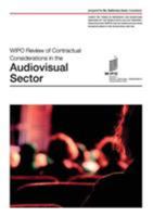 Wipo Review of Contractual Considerations in the Audiovisual Sector 928052254X Book Cover