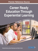 Career Ready Education Through Experiential Learning 179985678X Book Cover