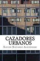 Cazadores Urbanos 149734624X Book Cover