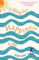 Filling the Happiness Gap 1781809445 Book Cover