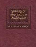 Colecci�n De Los Viajes Y Descubrimientos Que Hicieron Por Mar Los Espa�oles Desde Fines Del Siglo Xv: Documentos De Col�n Y De Las Primeras Poblaciones 0353734152 Book Cover