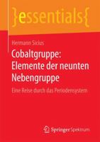 Cobaltgruppe: Elemente Der Neunten Nebengruppe: Eine Reise Durch Das Periodensystem 3658163453 Book Cover