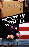Movin' Up With J.J. 1601544162 Book Cover