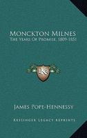 Monckton Milnes: The Years Of Promise, 1809-1851 1166135748 Book Cover
