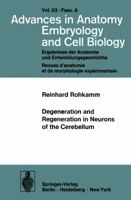 Degeneration and Regeneration in Neurons of the Cerebellum 354008519X Book Cover