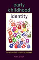 Early Childhood Identity: Construction, Culture, and the Self 1433101610 Book Cover