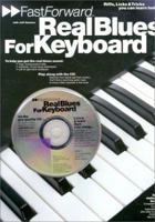Fast Forward - Real Blues for Keyboard: Riffs, Licks and Tricks You Can Learn Today! [With Play Along CD and Pull Out Chart] 0711945144 Book Cover