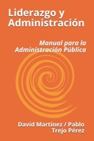 Liderazgo y Administración: Manual para la Administracion Pública (Manuales Galma) B089M3XZVY Book Cover