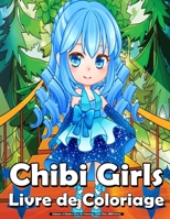 Enfants et Adultes Livre de Coloriage Chibi Girls (MED Livre): Avec des personnages adorables Kawaii du monde fantaisiste des anime, avec des scènes de manga, relaxant & anti-stress B09TF4F6YF Book Cover