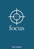 Focus: Live The Life You Were Created To B0BLR44HWB Book Cover