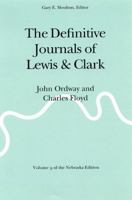The Definitive Journals of Lewis and Clark, Vol. 9: John Ordway and Charles Floyd 0803280211 Book Cover
