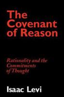 The Covenant of Reason: Rationality and the Commitments of Thought 1139173030 Book Cover