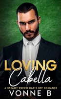 Loving Cabella: A BWWM Steamy Age-Gap Romance (Naughty Teachers Book 3) B0GG47QN6Q Book Cover