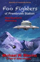 Foo Fighters of Prembrokk Station 1735687049 Book Cover