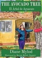 The Avocado Tree: El �rbol de Aguacate 0578968495 Book Cover