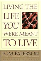 Living the Life You Were Meant to Live 0785260552 Book Cover