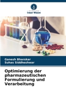 Optimierung der pharmazeutischen Formulierung und Verarbeitung 6206343766 Book Cover