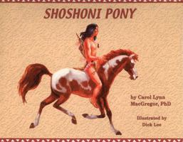 Shoshoni Pony: First Horse in the Northwest 0870044311 Book Cover