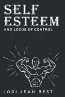 Self-Esteem and Locus of Control B0CPQ5CJXH Book Cover