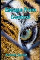 Escape from Control B0GKH6955Z Book Cover