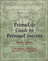 Prime Life Guide to Personal Success: A Planning Guide for the 40-Plus Generation (Crisp Professional Series) 1560523778 Book Cover