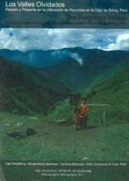 The Forgotton Valleys: Past and Present in the Utilization of Resources in the Ceja De Selva, Peru (The National Museum of Denmark, Ethnographic Monographs, 1) 8789384997 Book Cover