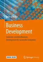 Business Development: Customer-oriented Business Development for successful companies 3658247258 Book Cover