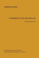 Normed Linear Spaces 3662090023 Book Cover