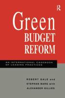 Green Budget Reform: An International Casebook of Leading Practices 1138975494 Book Cover