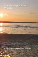 Erwache, du göttlicher Mensch B09K26D7BX Book Cover