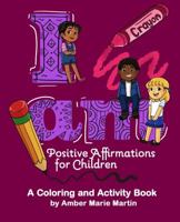 I Am: A coloring and activity book 0999098535 Book Cover
