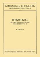 Thrombose: Ihre Grundlagen Und Ihre Bedeutung 3709152526 Book Cover