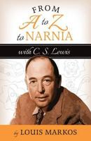 A to Z to Narnia with C.S. Lewis 1942614047 Book Cover